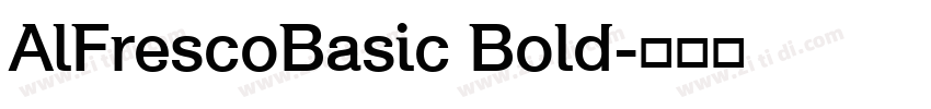 AlFrescoBasic Bold字体转换